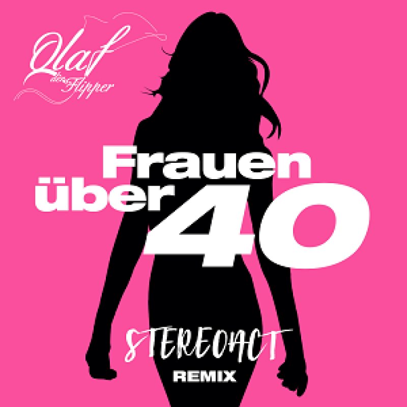 Olaf Der Flipper & Stereoact - Frauen Ueber 40 (2024)