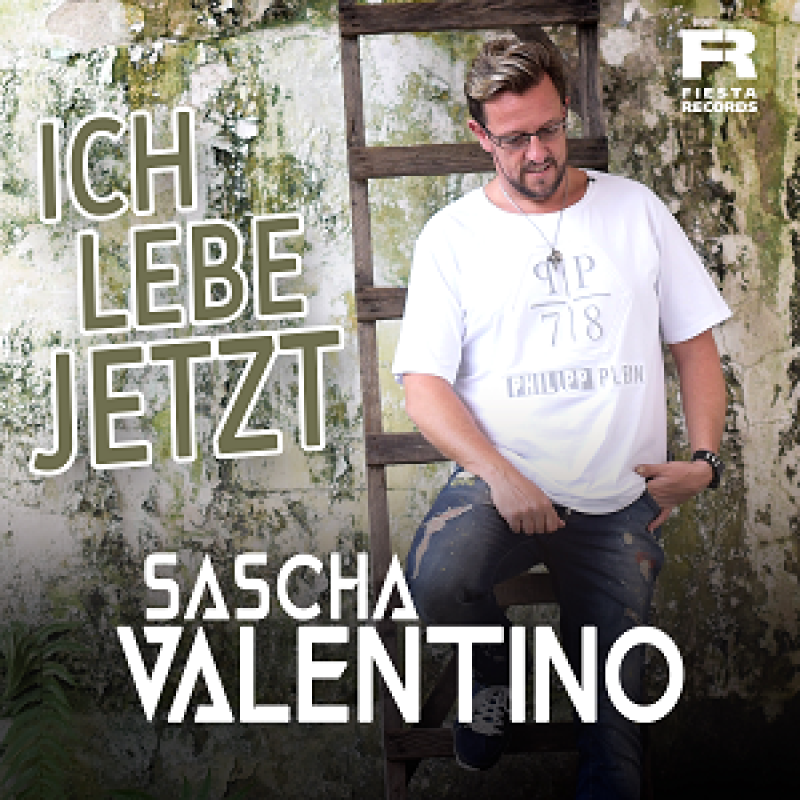Sascha Valentino - Ich Lebe Jetzt (2024)